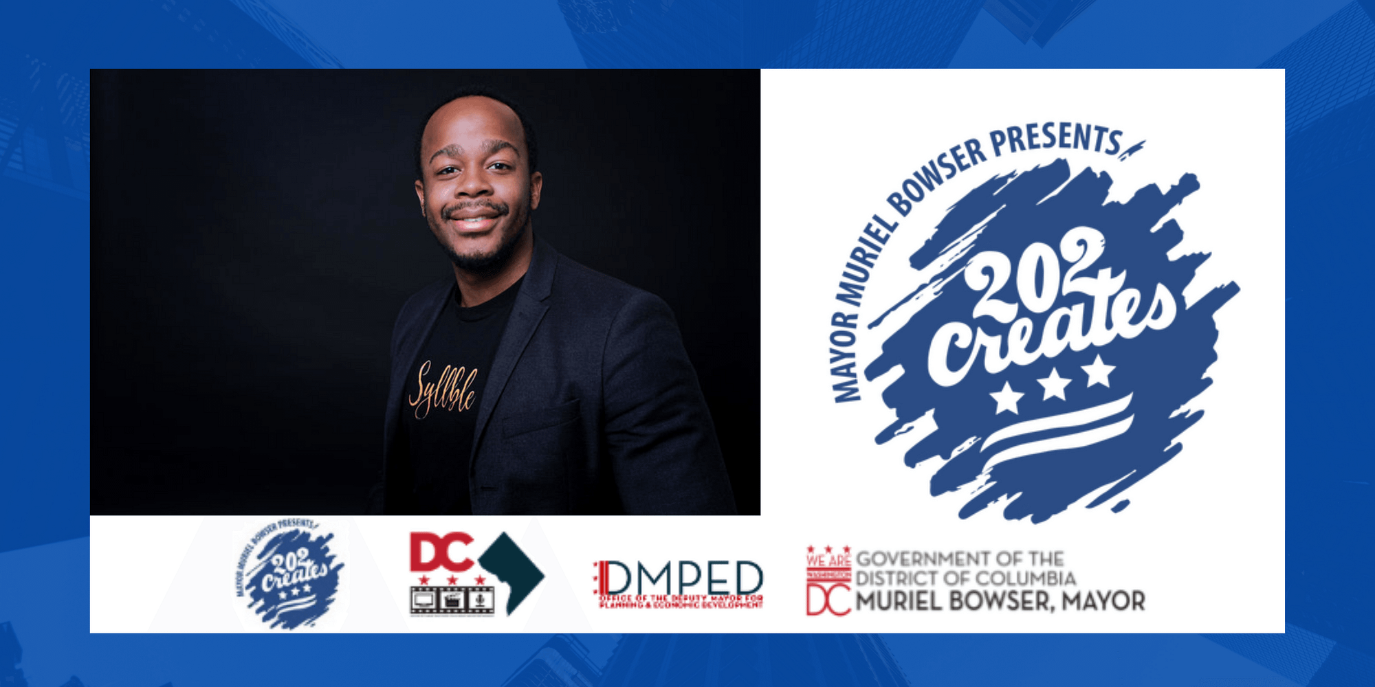 Syllble Selected to Participate in Washington D.C. Mayor Muriel Bowser’s 202Creates Residency Program